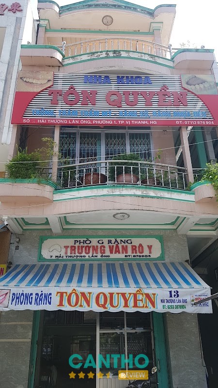 Nha Khoa Tôn Quyền Vị Thanh